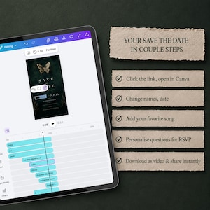 May include: A digital tablet displaying a Canva interface for a Save the Date video template featuring a butterfly graphic. Beside it, five paper-textured strips list instructions: Click the link, open in Canva, Change names, date, Add your favorite song, Personalise questions for RSVP, Download as video & share instantly.