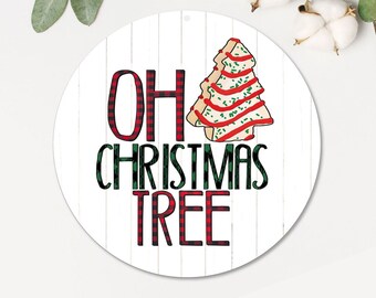 Funny Christmas Sign | Christmas Tree Treat Door Sign | Christmas Decoration | Metal Sign | Round Snack Tree Sign | Christmas Porch Sign