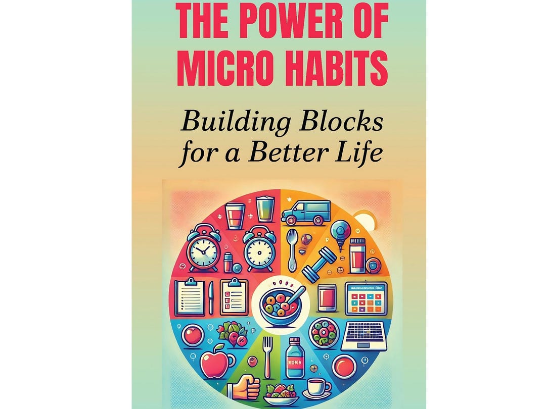 The Power of Micro Habits – Building Blocks for a Better Life | Digital ...