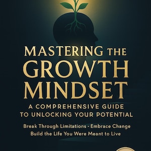 Mastering the Growth Mindset PDF Self Improvement Guide Personal Growth Exercises Printable Mental Health Coaching Tool Digital Self Help