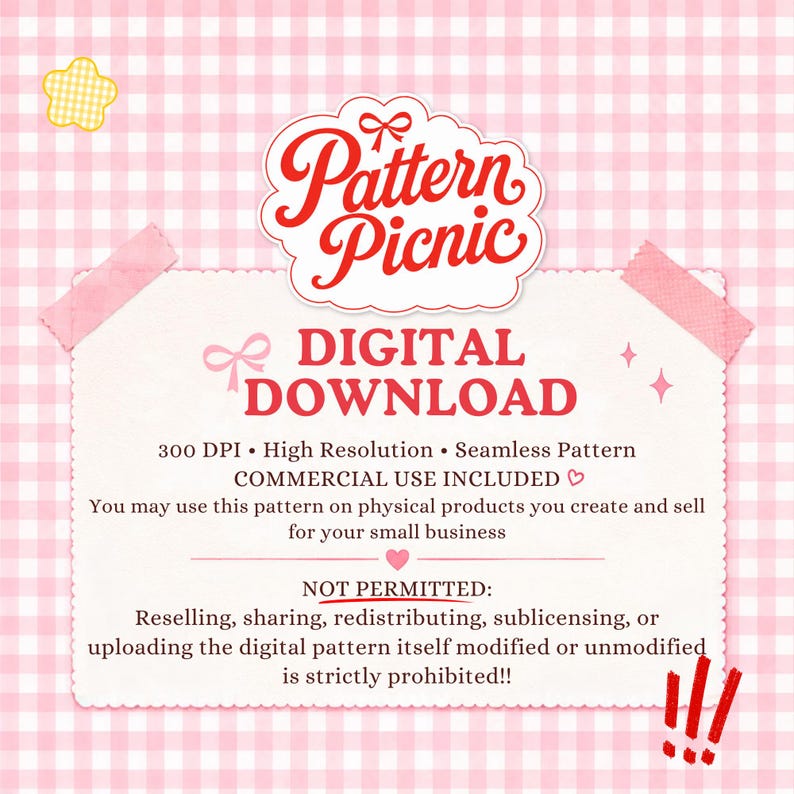 May include: A digital download graphic featuring the text Pattern Picnic in red script, followed by DIGITAL DOWNLOAD, 300 DPI, High Resolution, Seamless Pattern, COMMERCIAL USE INCLUDED, and usage terms on a white scalloped card with pink tape.