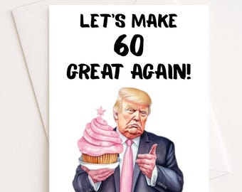 60th Birthday Card For Women Or Men | Trump Birthday Cards | Cards | Funny Card Gift | 60th Birthday Gift For Mom Dad Uncle Aunt