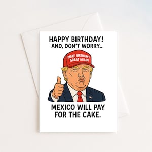Biglietti di compleanno di Trump / Satira politica / Satirico / Biglietti / Biglietto regalo divertente / Biglietto di compleanno maleducato / Biglietto per amico / Biglietto per lui