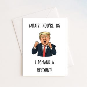 Karte zum 18. Geburtstag für Frauen oder Männer | Trump Geburtstagskarten | Karten | Lustige Karte Geschenk | 18. Geburtstagsgeschenk für Sohn Tochter ihn ihr Freund