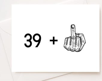 Funny 40th Birthday Card | Rude Middle Finger Design