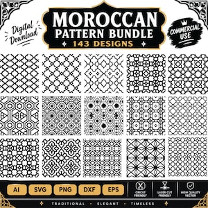 May include: A digital download bundle featuring 143 Moroccan patterns in black and white. The graphic includes text reading Moroccan Pattern Bundle 143 Designs, Digital Download, and Commercial Use, with file formats AI, SVG, PNG, DXF, and EPS listed.