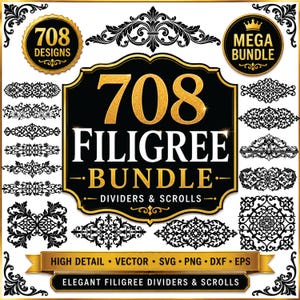 May include: A digital graphic collection featuring 708 filigree designs, including dividers and scrolls. The central black and gold label displays the text 708 FILIGREE BUNDLE DIVIDERS & SCROLLS, with additional badges labeled 708 DESIGNS and MEGA BUNDLE.