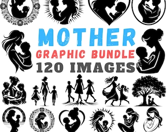 Mother SVG Bundle 120 Images, Mom and Baby Silhouette Clipart Set, Family Love Commercial Use Design Pack