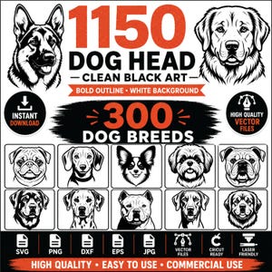 May include: A digital collection of 1150 dog head illustrations featuring 300 breeds in clean black and white line art. The graphic includes text labels such as 1150 DOG HEAD, 300 DOG BREEDS, and icons for SVG, PNG, DXF, EPS, JPG, and Cricut ready files.