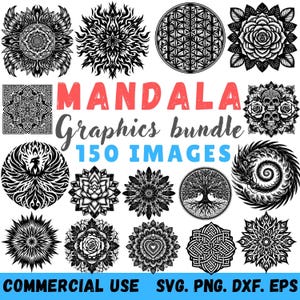 May include: A collection of black and white mandala graphics. The image includes various designs such as floral patterns, geometric shapes, and a tree of life. Text reads "MANDALA Graphics bundle 150 IMAGES" and "COMMERCIAL USE SVG. PNG. DXF. EPS."