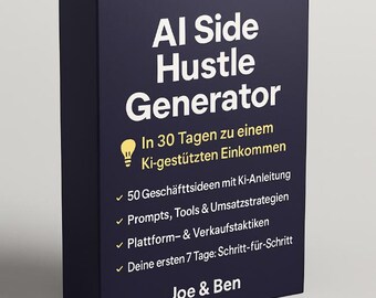 Op de afbeelding: Een marineblauwe doos met witte tekst met de tekst "AI Side Hustle Generator". De doos bevat ook tekst in het Duits, een gloeilampafbeelding en de namen "Joe & Ben".