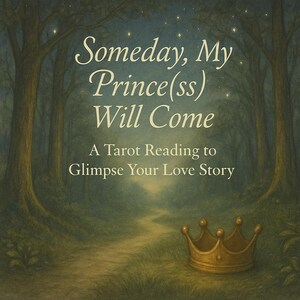 Un giorno, il mio principe (o la mia principessa) arriverà / Lettura dei Tarocchi dell'Amore Futuro a 5 Carte (PDF via email) / Romanticismo, Energia dell'Anima Gemella e Intuizioni sulla Narrazione