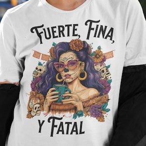 Latina PNG Design, Day of the Dead PNG, Spooky Season Graphic, Sugar Skull PNG, Fuerte Fina Fatal Sublimation File