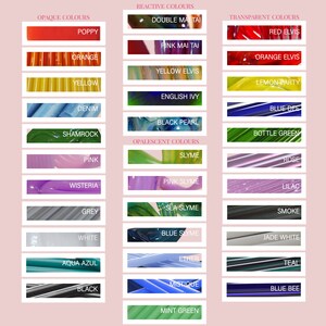 May include: Chart of glass colors with names for opaque, reactive, and opalescent glass colors.  The chart includes colors like poppy, orange, yellow, denim, shamrock, pink, wisteria, grey, white, aqua azul, black, double mai tai, pink mai tai, yellow elvis, english ivy, black pearl, slyme, pink slyme, sea slyme, blue slyme, ether, mystique, mint green, red elvis, orange elvis, lemon party, blue dee, bottle green, rose, lilac, smoke, jade white, teal, blue bee.