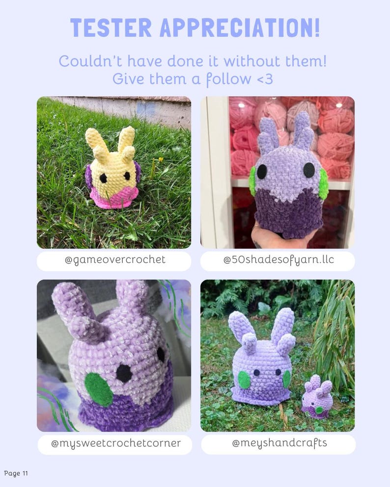 May include: A page with the text "TESTER APPRECIATION!" and "Couldn't have done it without them! Give them a follow <3". The page features four images of crocheted creatures in various colors, with the creators' usernames below each image.