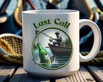 Personalized Fishing Mug: Last Call Coffee Cup - Fisherman Gift