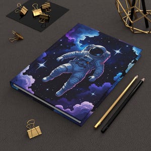 Cosmic Astronaut Hardcover Journal - Perfect for Dreamers, Writers, Space Lovers, Gift for Students, Creativity Planner, Nebula Art