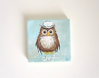 Chef Owl, Kitchen Art, Original Miniature Painting 3x3