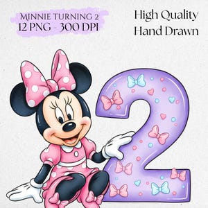 May include: A digital illustration featuring Minnie Mouse in a pink polka-dot dress and bow, with a large purple number 2 decorated with bows and hearts. Text includes "Minnie Turning 2" and "High Quality Hand Drawn."