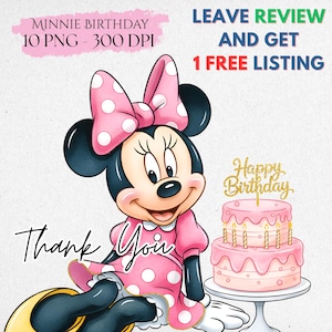 May include: A digital illustration featuring Minnie Mouse in a pink polka-dot dress and bow. A two-tiered pink cake with candles and a gold "Happy Birthday" cake topper is on a white cake stand. Text includes "Minnie Birthday," "Thank You," and promotional text.