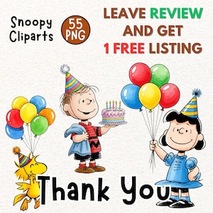 May include: A digital illustration featuring Snoopy characters with balloons and a birthday cake. The image includes the text "Snoopy Cliparts", "55 PNG", "Leave Review and Get 1 Free Listing", "Happy Birthday", and "Thank You".