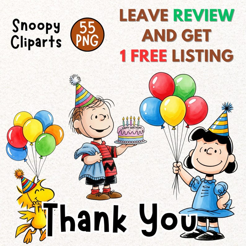May include: A digital illustration featuring Snoopy characters with balloons and a birthday cake. The image includes the text "Snoopy Cliparts", "55 PNG", "Leave Review and Get 1 Free Listing", "Happy Birthday", and "Thank You".