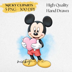 May include: A cartoon illustration of Mickey Mouse holding a pink heart. Mickey Mouse is wearing red shorts, yellow shoes, and white gloves. The image includes the text "MICKY CLIPARTS 5 PNG - 300 DPI" and "High Quality Hand Drawn".
