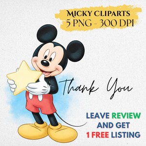 May include: A cartoon image of Mickey Mouse holding a yellow star. Mickey is wearing red shorts, yellow shoes, white gloves, and a black jacket. The text "Thank You" is written in cursive. Additional text includes "MICKY CLIPARTS 5 PNG - 300 DPI" and "LEAVE REVIEW AND GET 1 FREE LISTING."