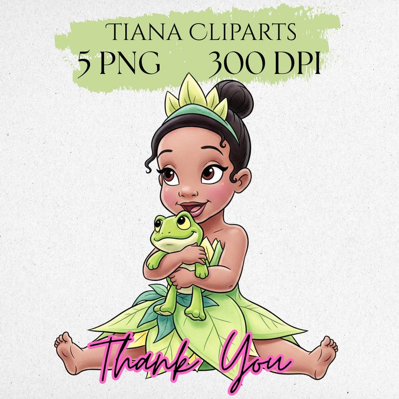 May include: A digital illustration of a young girl with dark hair and brown eyes, wearing a leaf-like dress and a crown. She is holding a green frog. The image includes the text "TIANA CLIPARTS", "5 PNG", "300 DPI", and "Thank You".