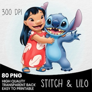 May include: A digital illustration of Lilo and Stitch hugging. Lilo is wearing a red dress with white floral patterns. Stitch is blue with large ears and a wide grin. Text includes "300 DPI", "80 PNG", and "STITCH & LILO".