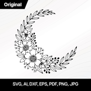 Floral Crescent Moon Digital Download | Boho Moon with Flowers svg, png, jpg, pdf, ai, eps, dxf | Celestial Cricut & Laser Cut Design