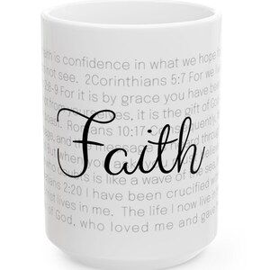 Faith Ceramic Mug, Christian Coffee Cup, Holiday Gift, Birthday Present, Baptism Celebration, Housewarming, Religious Tea Cup, Inspirational
