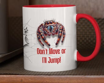 Funny Jumping Spider Accent Mug, Arachnophobe Gift