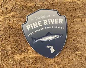 Pine River Michigan Sticker: Blue Ribbon Trout Stream Decal