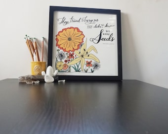 We were Seeds 12x12 Giclée Print