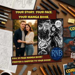 May include: A custom manga book with a couple's photo and a manga-style illustration. The text reads "Your Story. Your Face. Your Manga Book." and "Full 24 Page Manga Book! Printed & Shipped to Your Door!"
