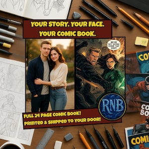 May include: A custom comic book design featuring a couple's photo and a superhero-themed illustration. The text reads "Your Story. Your Face. Your Comic Book." and "Full 24 Page Comic Book!" surrounded by art supplies.