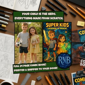May include: A comic book cover titled "Super Kids Legends of Magic" featuring two children with a sword and glowing magic. The image includes two children, one holding a soccer ball and the other a stuffed animal. Text reads "Your child is the hero."