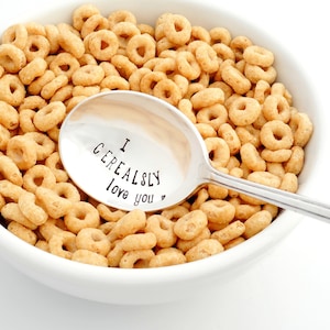 i CEREALSLY love you hand stamped cereal spoon by the maker of The ORIGINAL Cereal Killer Spoon™. I seriously love you. Choose from 4 sizes