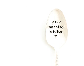 Good Morning Sister Stamped Spoon. Gift for Sister. The Original  Hand Stamped Vintage Coffee Spoons™ All time Best Seller! Gift for Aunt