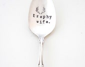 Trophy Wife Hand Stamped Spoon. The ORIGINAL Hand Stamped Vintage Coffee Spoons by Sycamore Hill. Gift for Her. Tea Lover. Coffee Lover