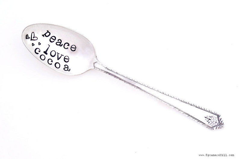 The ORIGINAL Hand Stamped Vintage Spoons\u2122 by Sycamore Hill Chocolate Spoon. Hot Cocoa with hearts PEACE love COCOA Hand Stamped Teaspoon