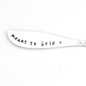 Meant to Brie Hand Stamped Vintage Spreader or Knife. Custom, Personalized with names, date.  you Choose Wording. Cutting Board Gift Idea