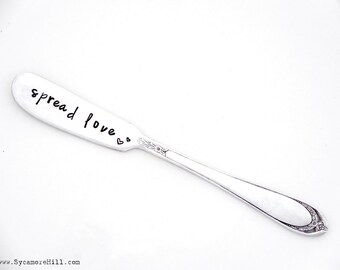 SPREAD LOVE Silver Spreader. Hand Stamped Vintage Silverware.  The ORIGINAL Spread the Love™ Spreaders by Sycamore Hill. Unique Gift Idea.