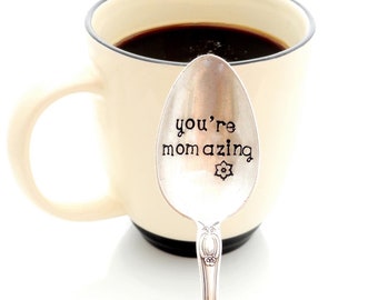 You're Momazing Gift for Amazing Mom. The ORIGINAL Hand Stamped Vintage Coffee Spoons™ Gift for Nana  Gramma Nonna Memaw Mimi Mom. Heart