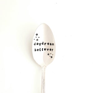 I&#39;m a Daydream Believer Stamped Spoon. Coffee Spoon. The ORIGINAL Hand Stamped Vintage Teaspoons ™ by Kelly Galanos, Creator. Coffee Gift