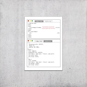 May include: A screenshot of code for a website. The code is for a birthday greeting page. The code includes HTML and CSS. The HTML code includes a title tag with the text "Happy Birthday, handwrite recipient's name after the comma". The CSS code includes styles for the header and body of the page.