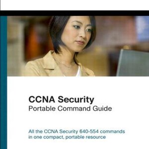 CCNA Security Portable Command Guide: Resurs för kommandon 640-554