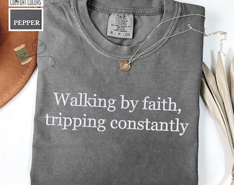 Embroidered Comfort Colors® Walking by Faith Shirt, Custom Embroidered T-shirt, Funny Christian Tee, Personalized Inspirational Bible Shirts