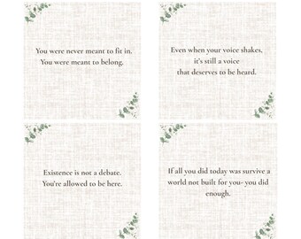 May include: Four square cards with inspirational quotes on a textured, off-white background. Each card has a sprig of green leaves in the corners. The quotes include: "You were never meant to fit in. You were meant to belong."